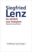 Cover-Bild zum Titel 'So zärtlich war Suleyken' von 'Siegfried Lenz'