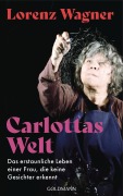 Cover-Bild zum Titel 'Carlottas Welt' von 'Lorenz Wagner'