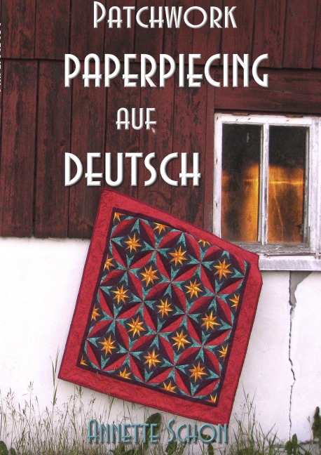 Patchwork, Paper Piecing auf Deutsch - Annette Schon