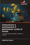 Cover-Bild zum Titel 'Comunicare e promuovere il patrimonio rurale ai turisti' von 'Abdelilah Bouali'