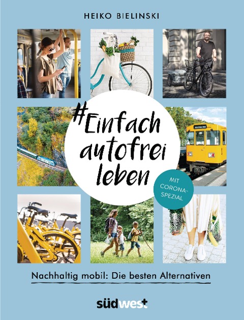 #Einfach autofrei leben - Heiko Bielinski