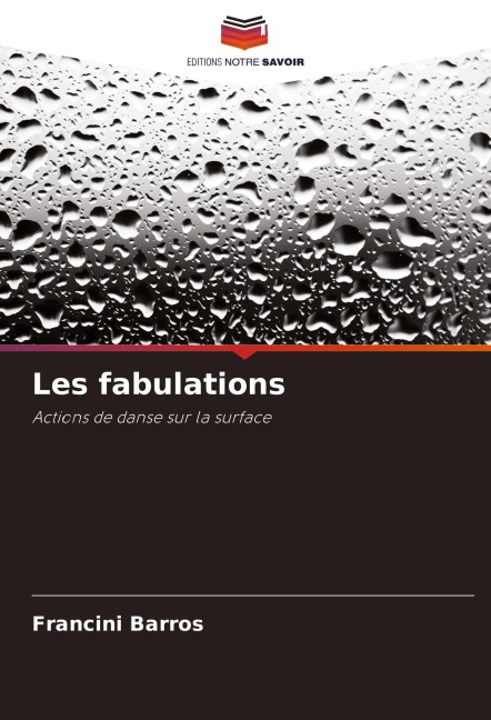 Les fabulations - Francini Barros