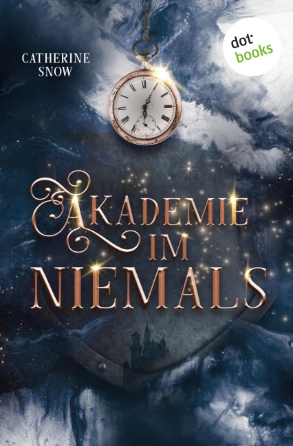 Akademie im Niemals - Catherine Snow