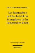 Cover-Bild zum Titel 'Der Patentschutz und das Institut der Zwangslizenz in der Europäischen Union' von 'Sonia Elisabeth Koikkara'