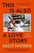 Cover-Bild zum Titel 'This is Also a Love Story' von 'Sally Hayden'