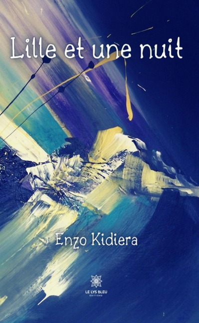 Lille et une nuit - Enzo Kidiera