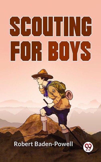 Scouting For Boys - Robert Baden-Powell