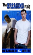 Cover-Bild zum Titel 'The Breaking Point' von 'Reginald K. Write'