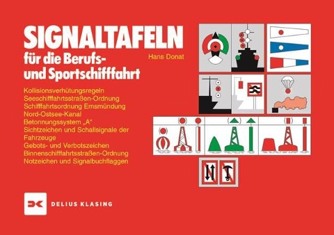 Signaltafeln für die Berufs- und Sportschifffahrt - Hans Donat