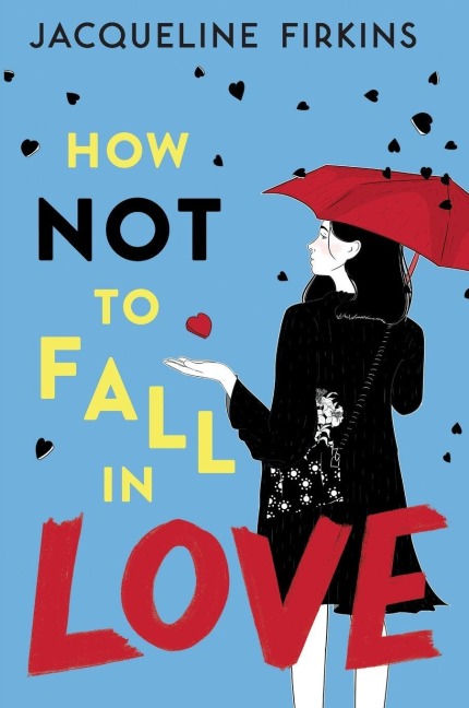 How Not to Fall in Love - Jacqueline Firkins