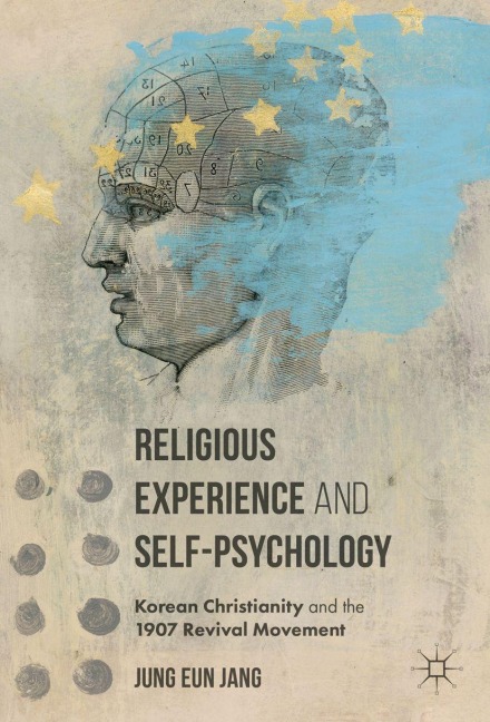 Religious Experience and Self-Psychology - Jung Eun Jang