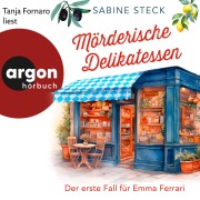 Cover-Bild zum Titel 'Mörderische Delikatessen - Der erste Fall für Emma Ferrari' von 'Sabine Steck'