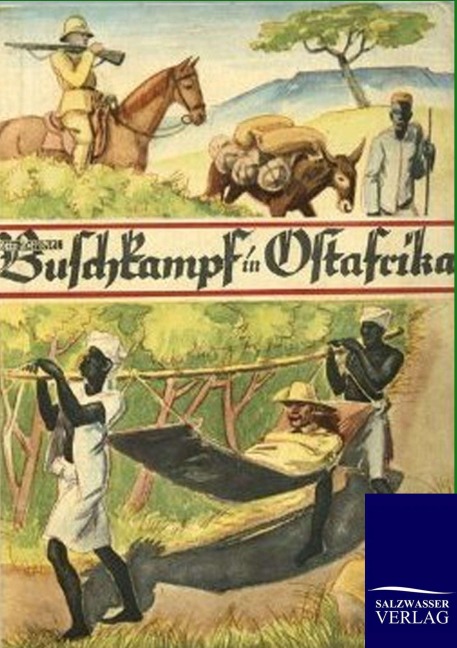Buschkampf in Ostafrika - Otto Pentzel