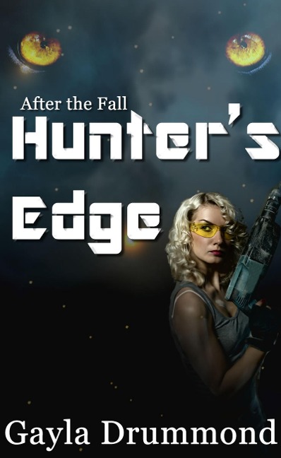 Hunter's Edge (After the Fall, #12) - Gayla Drummond