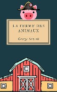 Cover-Bild zum Titel 'La ferme des animaux' von 'George Orwell'