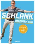 Schlank an einem Tag - Patric Heizmann