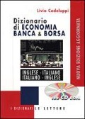 Cover-Bild zum Titel 'Dizionario di economia banca e borsa. Inglese-italiano, italiano-inglese' von 'Livio Codeluppi'