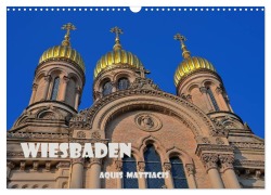 Cover-Bild zum Titel 'Wiesbaden Aquis Mattiacis (Wandkalender 2026 DIN A3 quer), CALVENDO Monatskalender' von 'Claus Eckerlin'