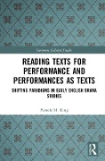 Cover-Bild zum Titel 'Reading Texts for Performance and Performances as Texts' von 'Pamela M. King'