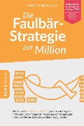Cover-Bild zum Titel 'Die Faulbär-Strategie zur Million' von 'Christopher Klein'