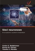 Sieci neuronowe - Carlos E. Baldelomar, Karina M. Vilchez, Yaoska S. Méndez