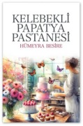 Cover-Bild zum Titel 'Kelebekli Papatya Pastanesi' von 'Hümeyra Besire'