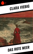 Cover-Bild zum Titel 'Das rote Meer' von 'Clara Viebig'