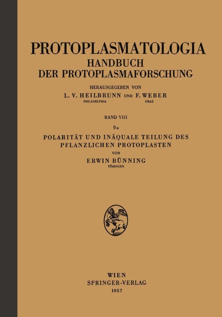 Polarität und Inäquale Teilung des Pflanzlichen Protoplasten - Erwin Bünning
