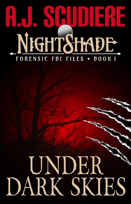 Under Dark Skies (NightShade Forensic FBI Files) - A. J. Scudiere