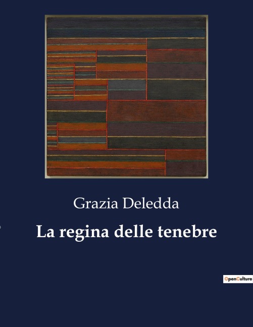 La regina delle tenebre - Grazia Deledda