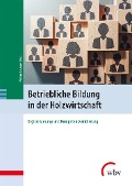 Cover-Bild zum Titel 'Betriebliche Bildung in der Holzwirtschaft' von ''