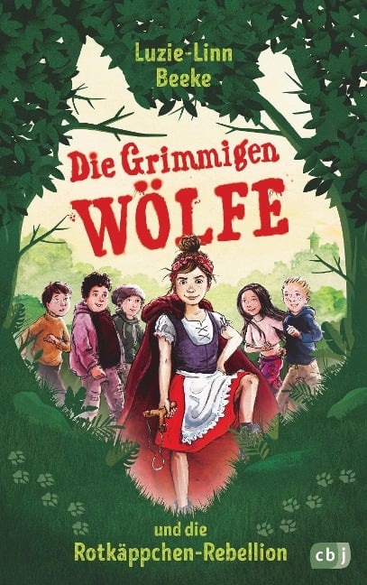 Die Grimmigen Wölfe und die Rotkäppchen-Rebellion - Luzie-Linn Beeke