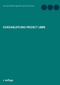 Cover-Bild zum Titel 'Kurzanleitung Project Libre' von 'Gerhard Münninghoff, Arne Tönnies'