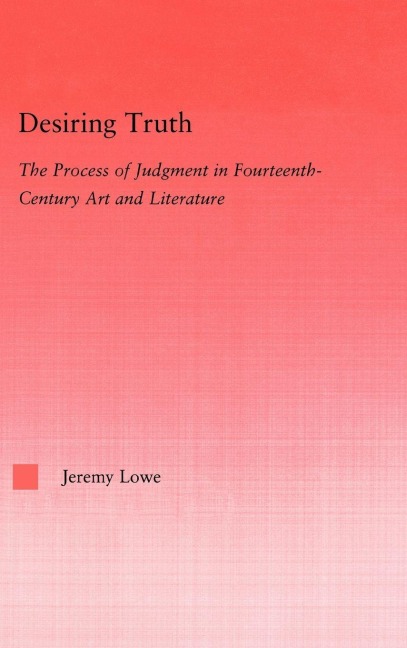 Desiring Truth - Jeremy Lowe