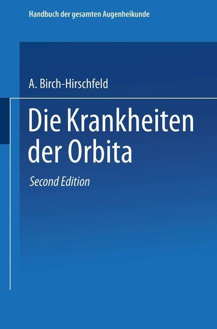 Die Krankheiten der Orbita. Pulsierender Exophthalmus - Arthur Birch-Hirschfeld