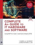 Cover-Bild zum Titel 'Complete A+ Guide to IT Hardware and Software' von 'Cheryl Schmidt, Christopher Lee'