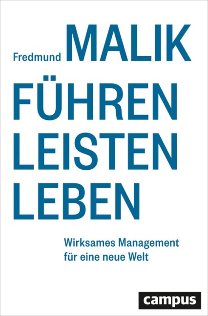 Führen Leisten Leben - Fredmund Malik