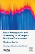 Cover-Bild zum Titel 'Radar Propagation and Scattering in a Complex Maritime Environment' von 'Christophe Bourlier'