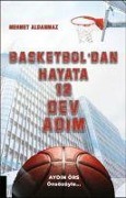 Cover-Bild zum Titel 'Basketboldan Hayata 12 Dev Adim' von 'Mehmet Aldanmaz'