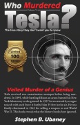 Cover-Bild zum Titel 'Who Murdered Tesla?' von 'Stephen Brian Ubaney'