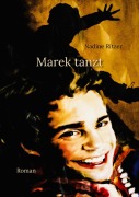 Cover-Bild zum Titel 'Marek tanzt' von 'Nadine Ritzer'