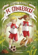 Cover-Bild zum Titel 'FC Stinkesocke - Glücksbringer wäscht man nicht' von 'Oliver Schlick'