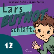 Cover-Bild zum Titel 'Lars BUTNOT schläft' von 'Leonard Hohm, Laura Preiss'