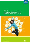 Cover-Bild zum Titel 'Mathe Kompass 6. Arbeitsheft mit Lösungen. Bayern' von ''