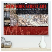 Cover-Bild zum Titel 'New York Street Art Kalender (hochwertiger Premium Wandkalender 2027 DIN A2 quer), Kunstdruck in Hochglanz' von 'Frank Daske Morlock-Fien'