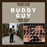 Bring 'Em In/Skin Deep - Buddy Guy