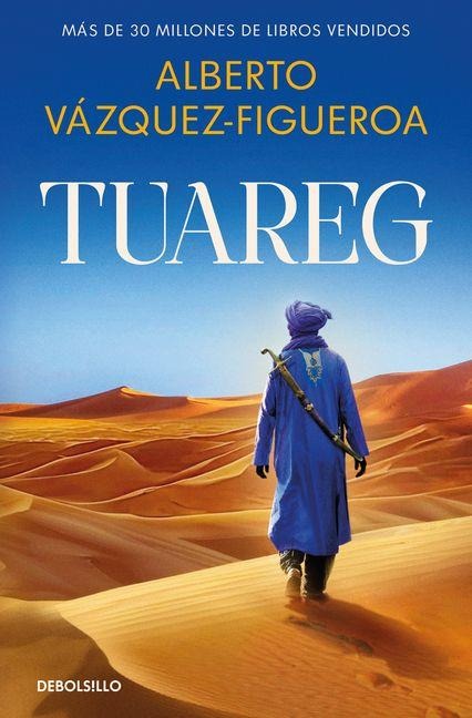 Tuareg (Spanish Edition) - Alberto Vázquez-Figueroa