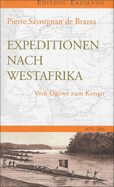 Expedition nach Westafrika - Pierre Savorgnan de Brazza