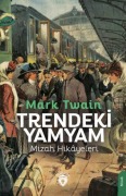 Cover-Bild zum Titel 'Trendeki Yamyam Mizah Hikayeleri' von 'Mark Twain'