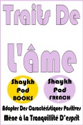 Cover-Bild zum Titel 'Traits De L'âme' von 'ShaykhPod French'